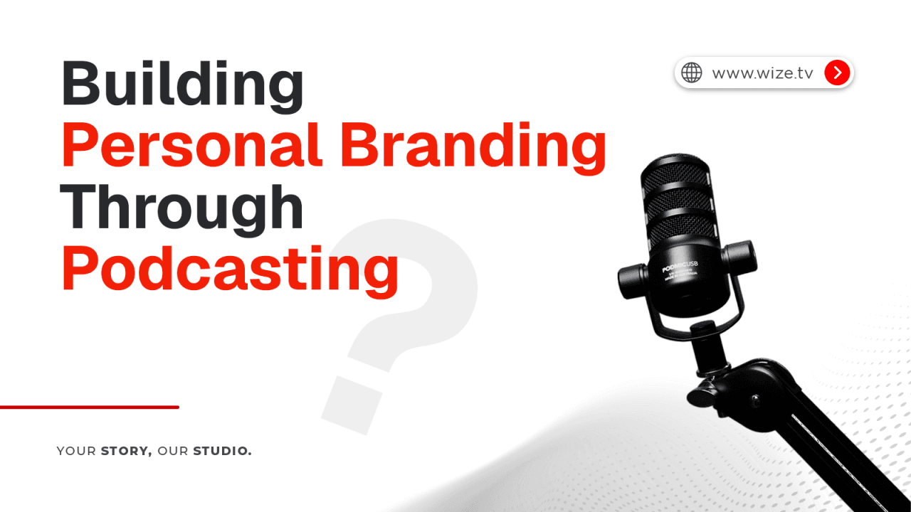 Why Podcasting Is One of the Best Personal Branding Tools?